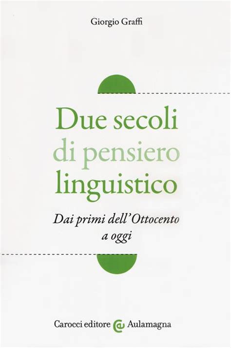 Read Due Secoli Di Pensiero Linguistico Dai Primi Dellottocento A Oggi 