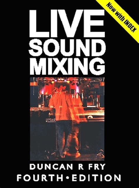 Read Online Duncan Fry Live Sound Mixing Pdf 