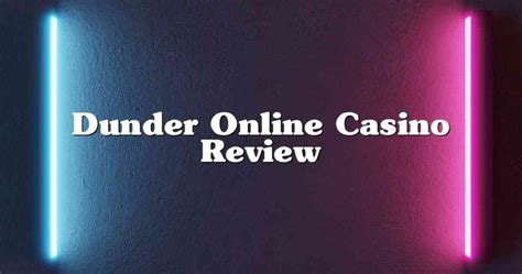 dunder online casino reviews