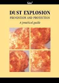 Full Download Dust Explosion Prevention And Protection A Practical Guide 