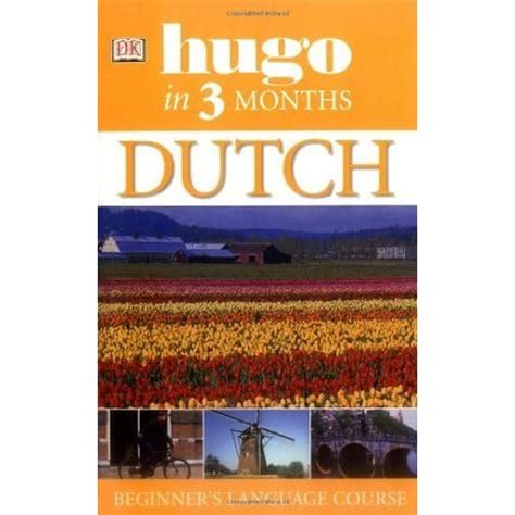 Read Online Dutch In 3 Months Hugo In 3 Months 