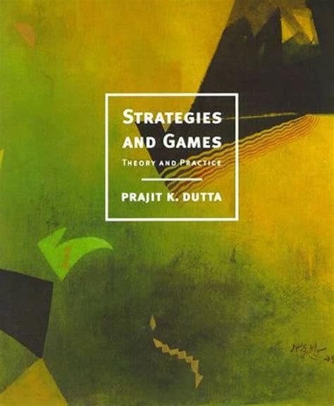 Read Online Dutta Strategies And Games Solutions 