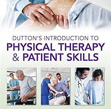 duttons introduction to physical therapy and patient skills