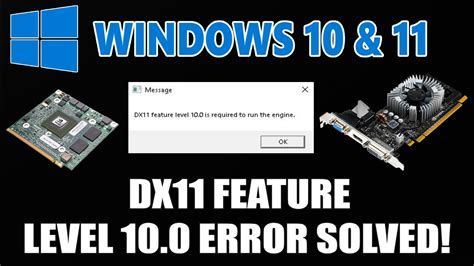 dx11 feature level 10.0 is required to run the engine
