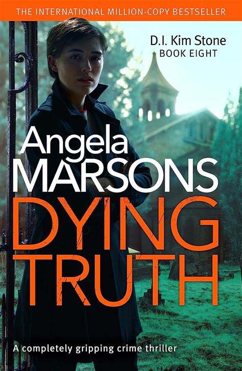 Download Dying Truth A Completely Gripping Crime Thriller Detective Kim Stone Crime Thriller Series Book 8 