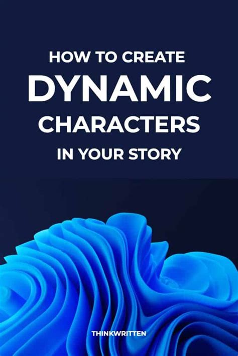 Dynamic Characters How To Create Personalities That Keep Readers Captivated Nancy Kress