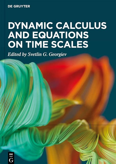 Dynamic Equations On Time Scales An Introduction With Applications
