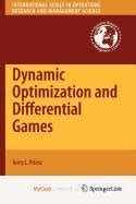 Dynamic Optimization And Differential Games International Series In Operations Research Management Science Vol 135