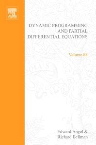 Dynamic Programming And Partial Differential Equations Volume 88 Mathematics In Science And Engineering