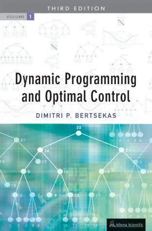 Dynamic Programming Optimal Control Vol I