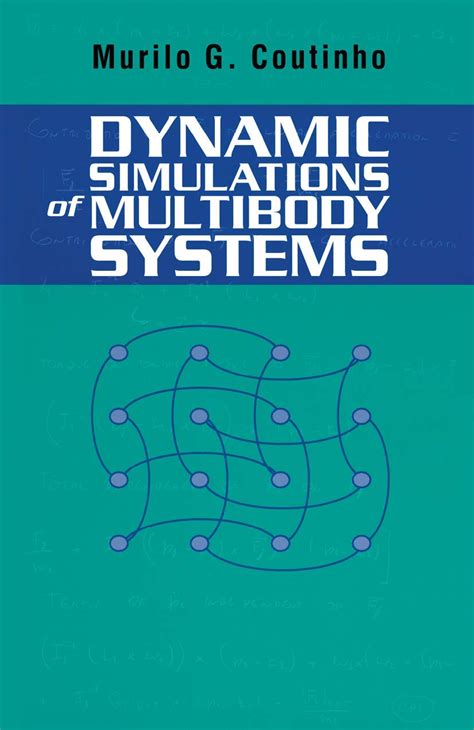 Dynamic Simulations Of Multibody Systems