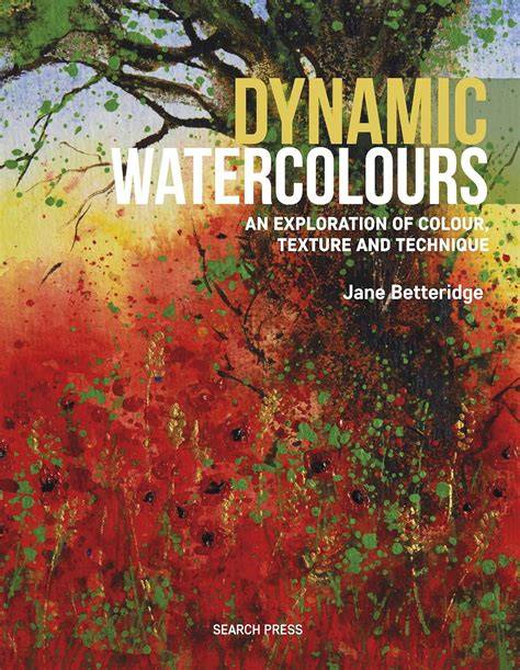 dynamic watercolours an exploration of colour tex