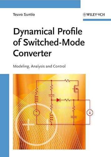 Read Online Dynamic Profile Of Switched Mode Converter Modeling Analysis And Control 