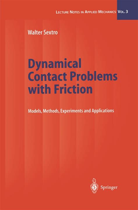 Dynamical Contact Problems With Friction Models Methods Experiments And Applications 2nd Edition