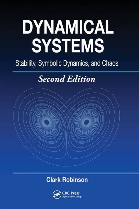 Dynamical Systems Stability Symbolic Dynamics And Chaos Studies In Advanced Mathematics