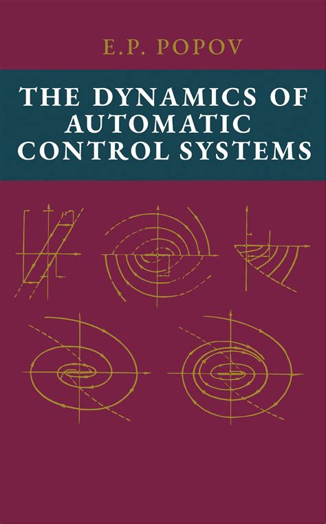 Dynamics Of Automatic Control Systems
