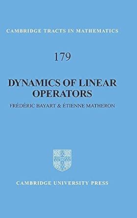 Dynamics Of Linear Operators Cambridge Tracts In Mathematics