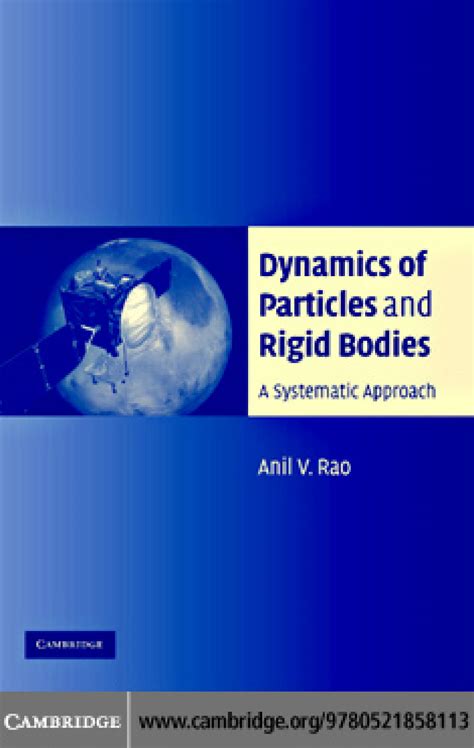 Dynamics Of Particles And Rigid Bodies A Systematic Approach