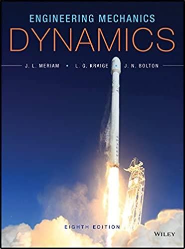 Read Online Dynamics 3Rd Edition Meriam Kraige Solution Manual 