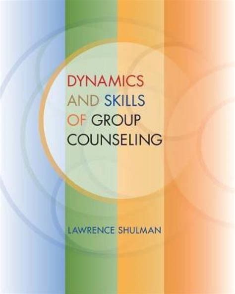 Read Online Dynamics And Skills Of Group Counseling 