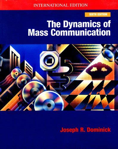 Read Dynamics Of Mass Communication 12Th Edition Dominick 