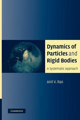 Read Dynamics Of Particles And Rigid Bodies A Systematic Approach 