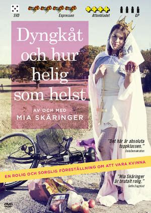 dyngkåt och hur helig som helst show