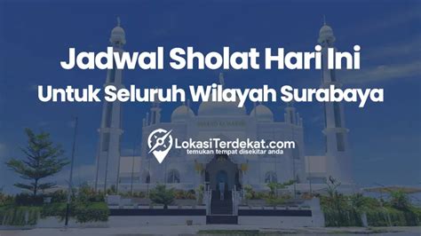 DZUHUR SURABAYA 📋 Jadwal Sholat Hari Ini Kota Surabaya