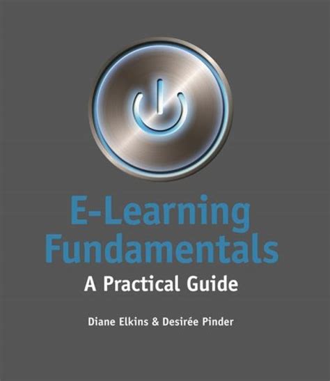 E Learning Fundamentals A Practical