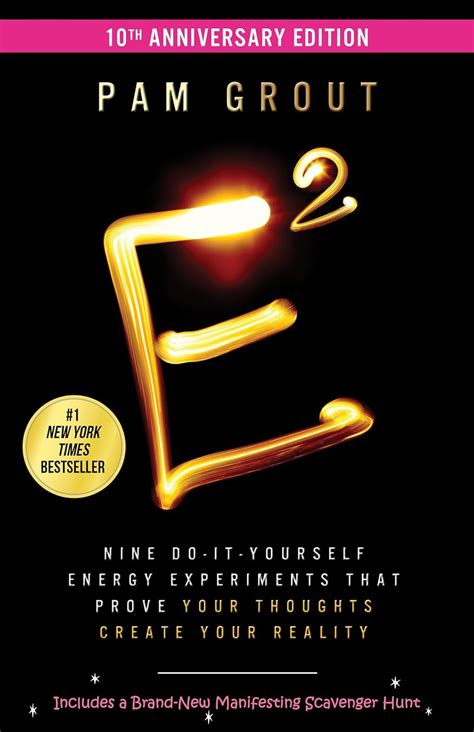 E Squared By Pam Grout Key Takeaways Analysis Review Nine Do It Yourself Energy Experiments That Prove Your Thoughts Create Your Reality