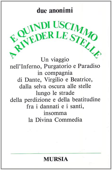 E Uscimmo A Riveder Le Stelle