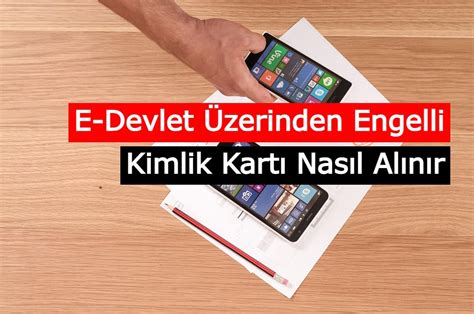 e-Devlet  E-Devlet Üzerinden Engelli Kimliği. 