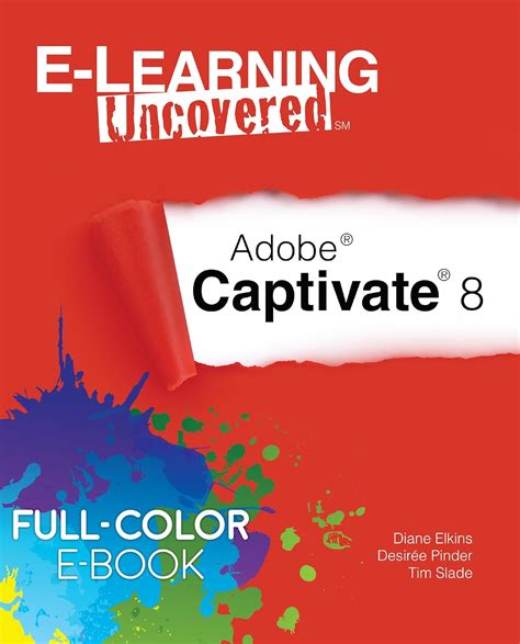 Read Online E Learning Uncovered Adobe Captivate 8 