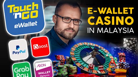 e-wallet online casino malaysia
