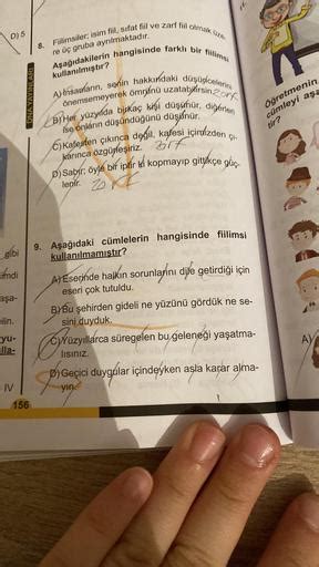 e.Üç gruba ayrılmış olan fiil türleri üzerinden örnekler ele almak suretiyle, konuyu çok daha iyi bir şekilde anlama şansı elde edilebilir.