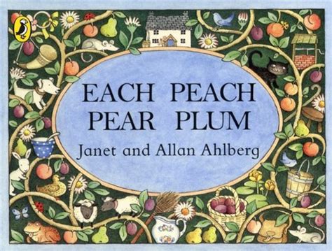 Read Each Peach Pear Plum Board Book Viking Kestrel Picture Books 