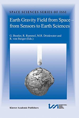 Full Download Earth Gravity Field From Space From Sensors To Earth Sciences Space Sciences Series Of Issi 
