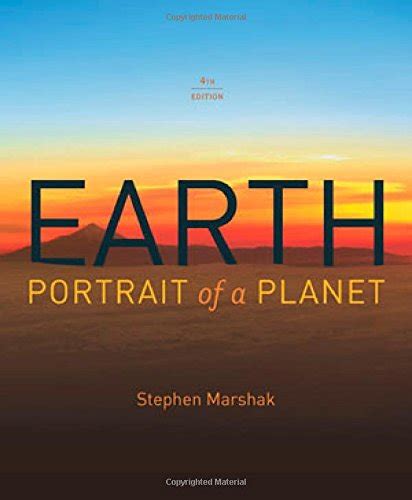 Read Earth Portrait Of A Planet 4Th Ed By Stephen Marshak Download Free Pdf Ebooks About Earth Portrait Of A Planet 4Th Ed By Steph 