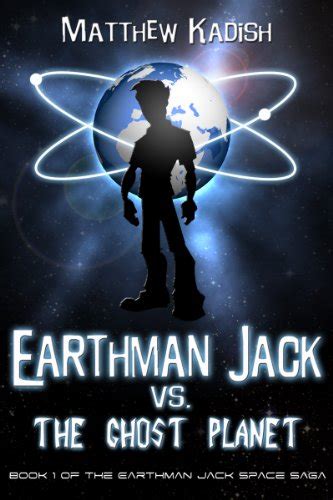 Download Earthman Jack Vs The Ghost Planet Earthman Jack Space Saga Book 1 