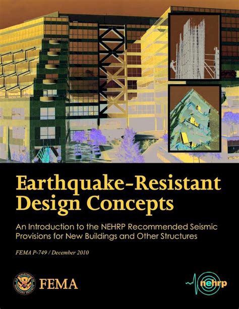 Read Earthquake Resistant Design Concepts An Introduction To The Nehrp Recommended Seismic Provisions For New Buildings And Other Structures Fema P 749 December 2010 
