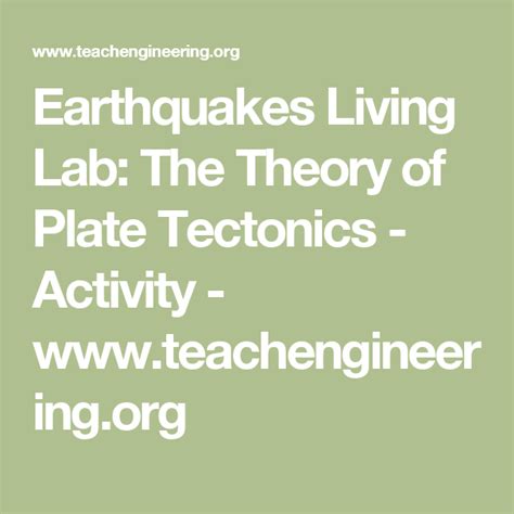 Earthquakes Living Lab The Theory Of Plate Tectonics Plate Tectonics Worksheet Middle School - Plate Tectonics Worksheet Middle School