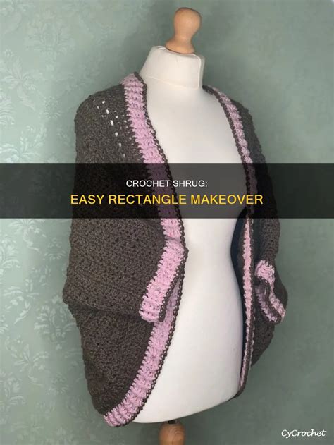 Easy Shrug Made With Rectangle Crochet Pattern