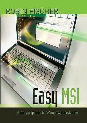 Read Easy Msi A Basic Guide To Windows Installer 