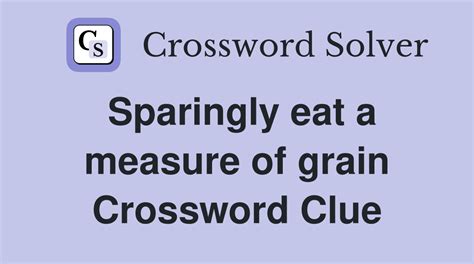 eat sparingly (4) Crossword Clue Wordplays.com