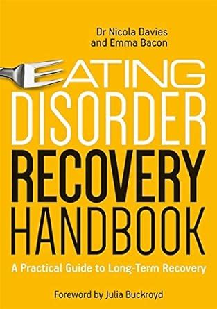 Read Online Eating Disorder Recovery Handbook A Practical Guide To Long Term Recovery 