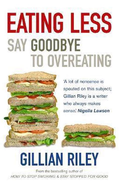 Read Eating Less Say Goodbye To Overeating 