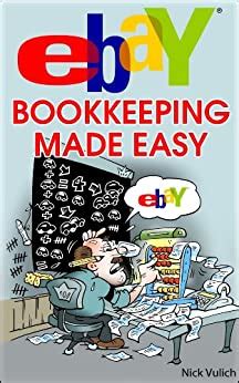 Read Ebay Bookkeeping Made Easy Ebay Selling Made Easy Book 12 