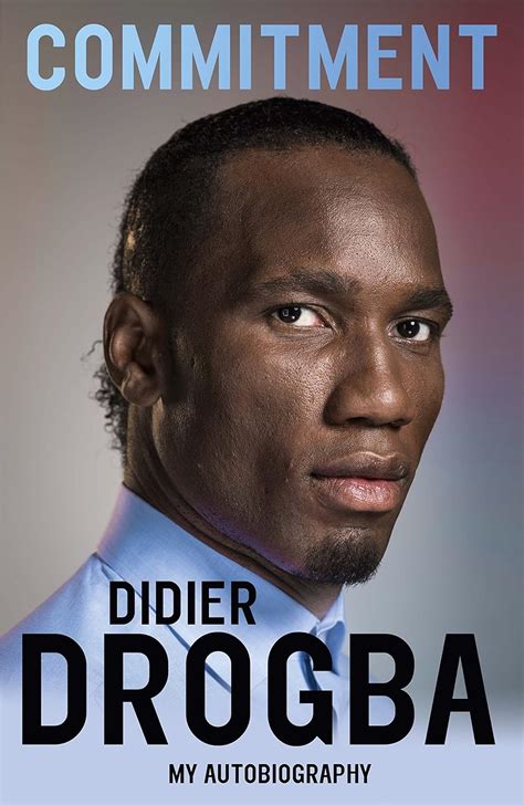 Ebook Pdf Commitment My Autobiography Didier Drogba