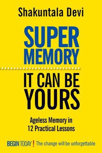 Download Ebook Free Super Memory It Can Be Yours Shakuntala Devi 