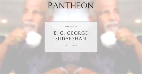 ec george sudarshan biography sample